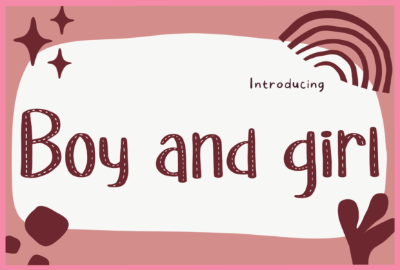 Boy and Girl: A Display Font That Makes Your Campaign Feel Human