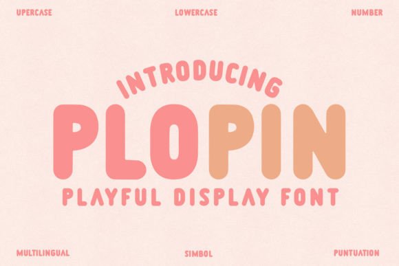 Plopin: A Friendly Display Font for Small Business Branding