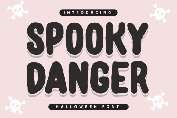 Spooky Danger: A Playful Display Font for Handmade Charm
