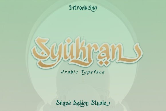 Syukran: A Display Font That Brings Elegant Middle Eastern Flair to Modern Branding