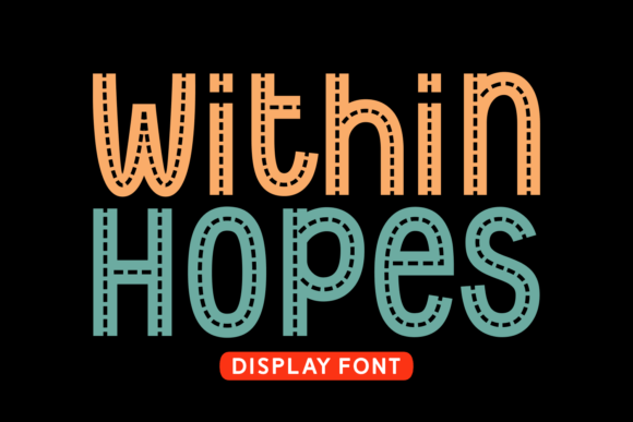 Within Hopes: A Display Font That Breathes Life Into Editorial Moments
